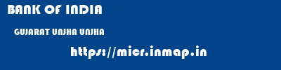 BANK OF INDIA  GUJARAT UNJHA UNJHA   micr code